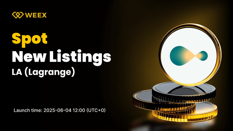 Lagrange (LA) to Launch on WEEX Spot — LA USDT Trading Starts June 4